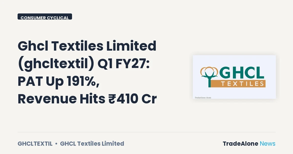 Ghcl Textiles Limited Ghcltextil Q1 FY27 Results