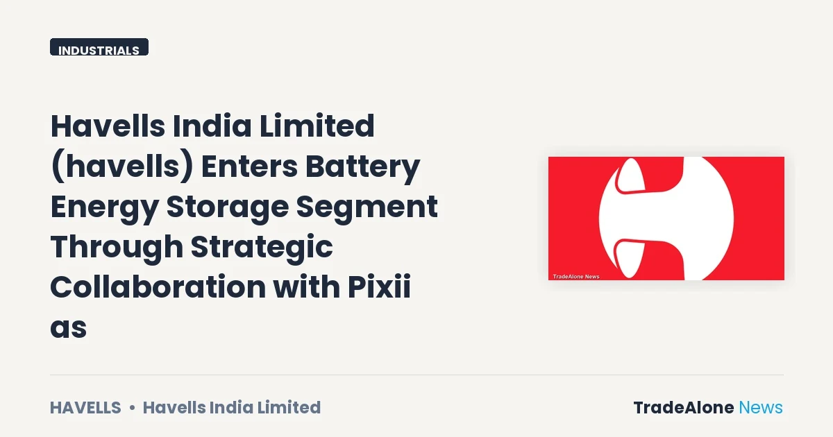 Havells India Limited Havells Battery Energy Storage Segment July 2026