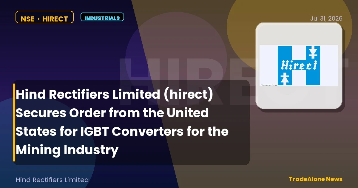 Hind Rectifiers Limited Hirect US Order Mining Industry