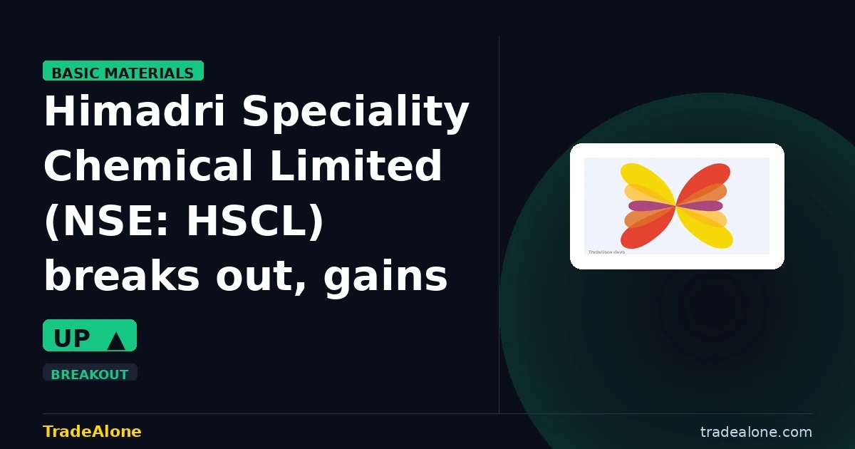 Himadri Speciality Chemical Limited HSCL breaks out