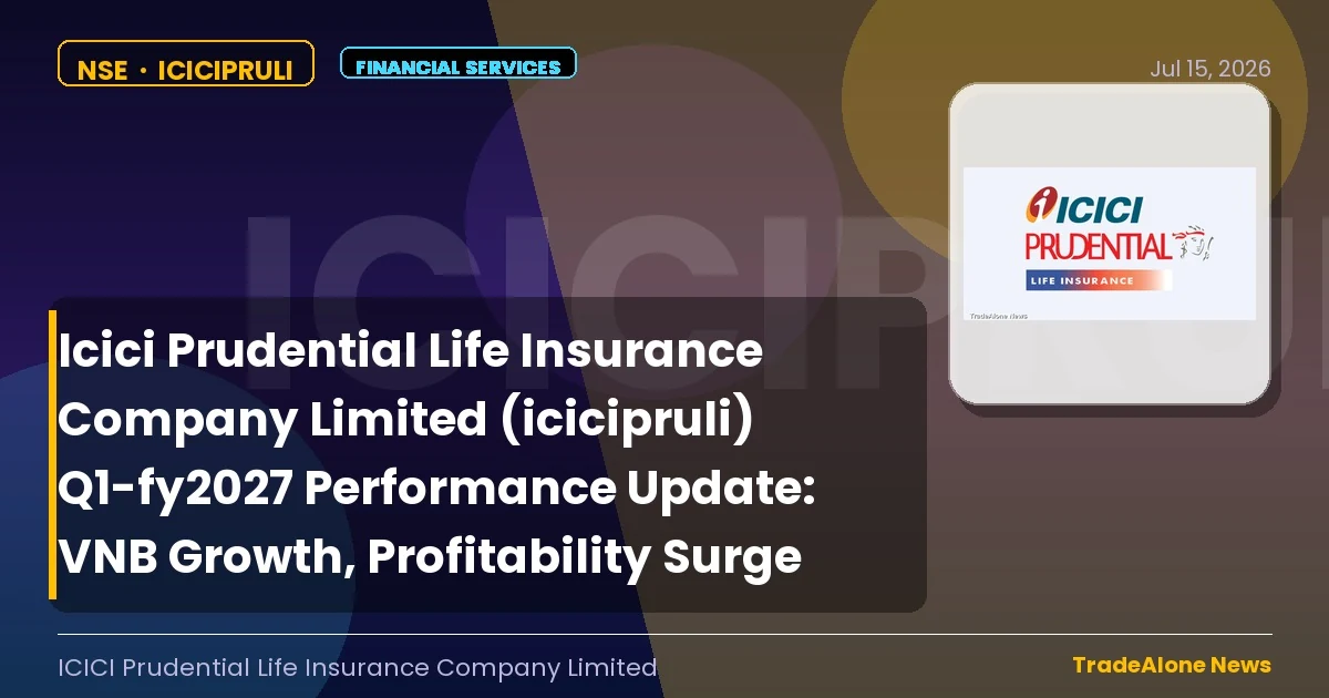 Icici Prudential Life Insurance Company Limited Icicipruli Q1 Fy2027 Results