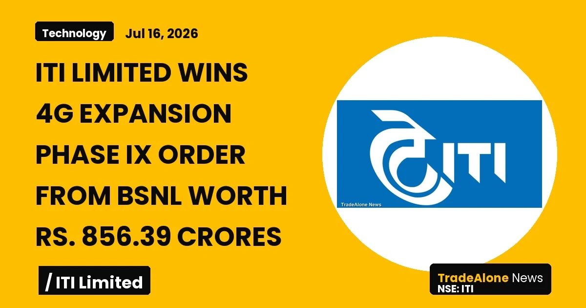 Iti Limited ITI NSE 4G Expansion Order