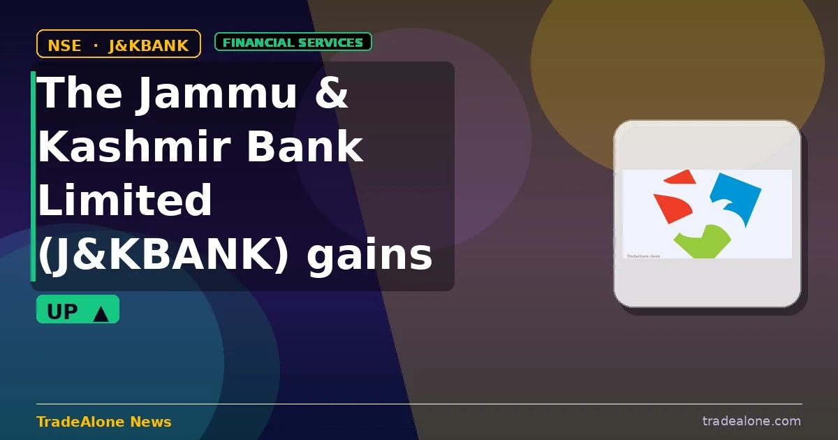 The Jammu & Kashmir Bank Limited J&KBANK gains 5% intraday