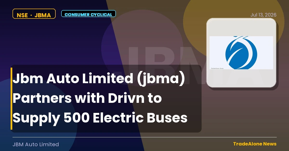 Jbm Auto Limited JBMA July 2026 Partnership
