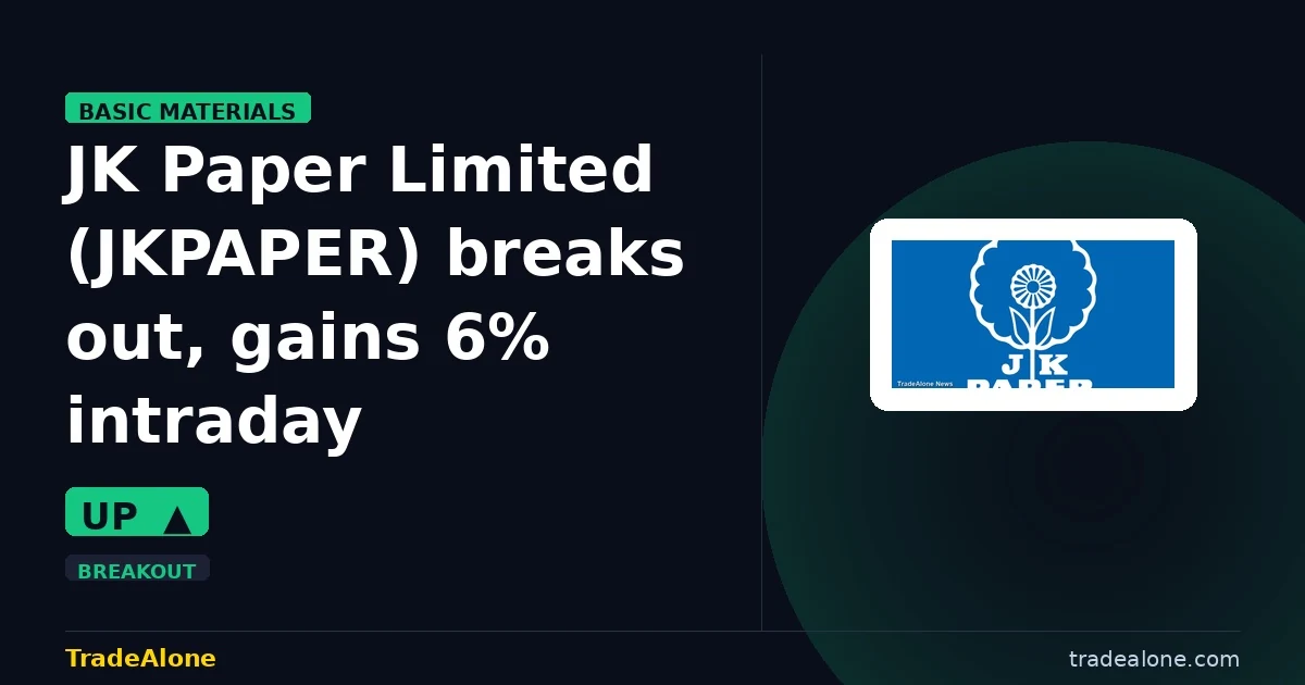 JK Paper Limited JKPAPER breaks out
