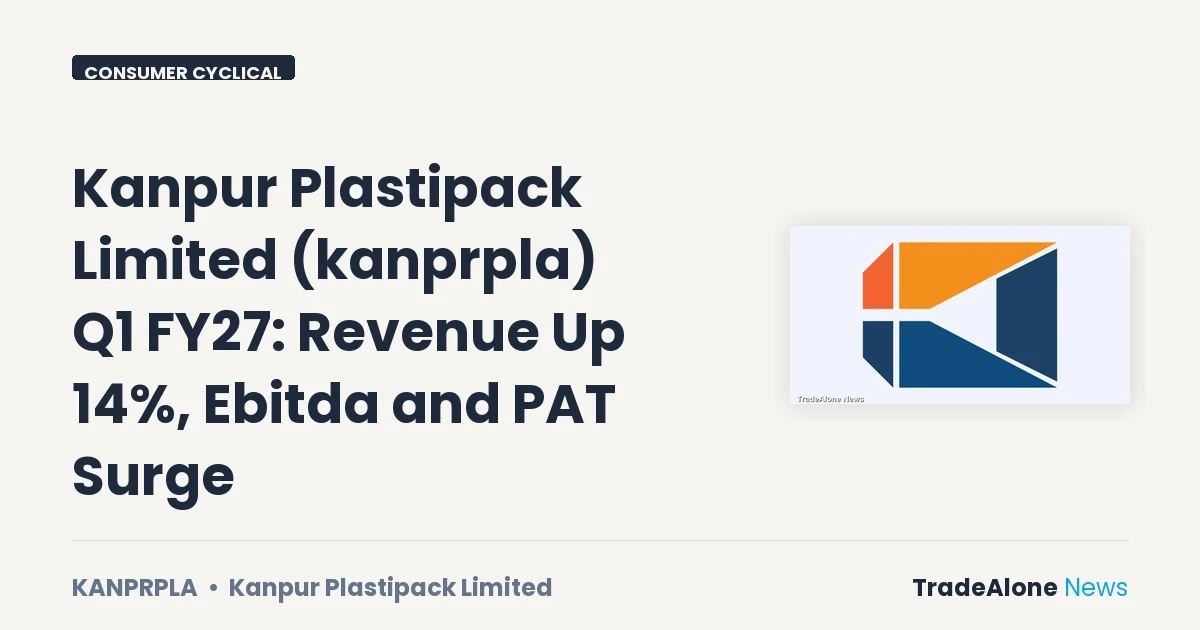 Kanpur Plastipack Limited Kanprpla Q1 FY27 Results