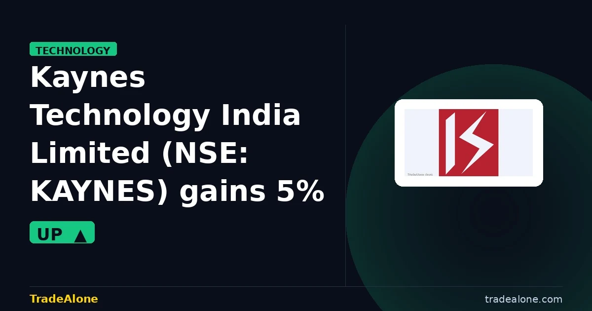 Kaynes Technology India Limited KAYNES gains 5% intraday