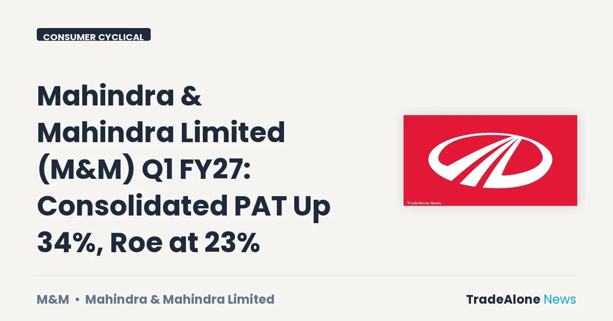 Mahindra & Mahindra Limited Q1 FY27 Results