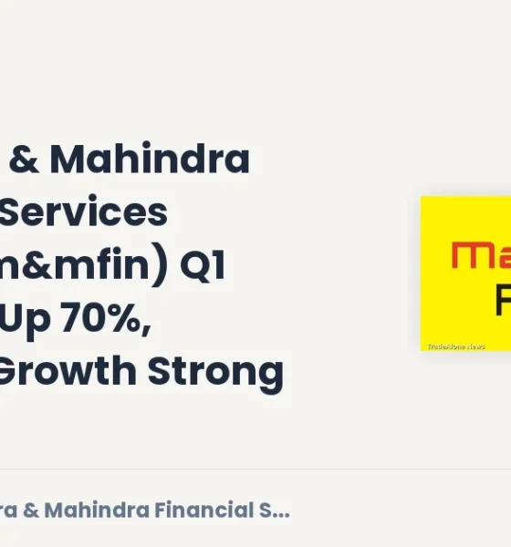 Mahindra & Mahindra Financial Services Limited M&mfin Q1 FY27 Results