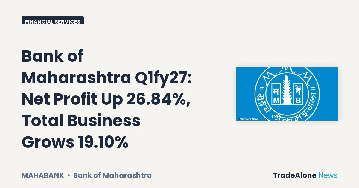 Bank of Maharashtra Mahabank Q1fy27 Results