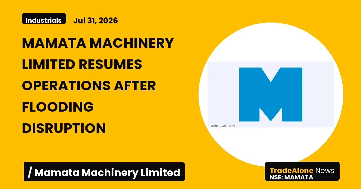 Mamata Machinery Limited Mamata July 2026 Operations