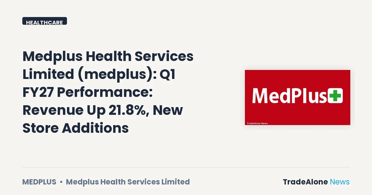 Medplus Health Services Limited Medplus Q1 FY27 Results