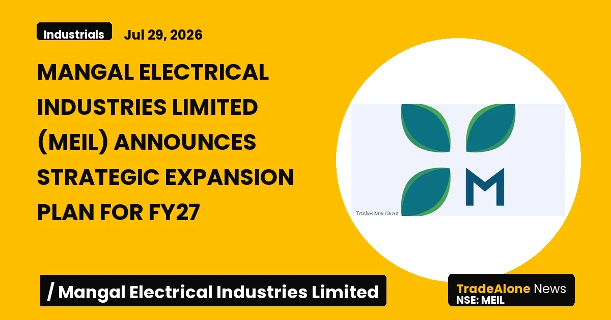 Mangal Electrical Industries Limited MEIL FY27 Strategic Expansion
