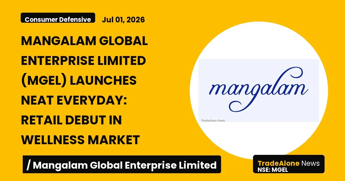 Mangalam Global Enterprise Limited MGEL July 2026 Retail Debut