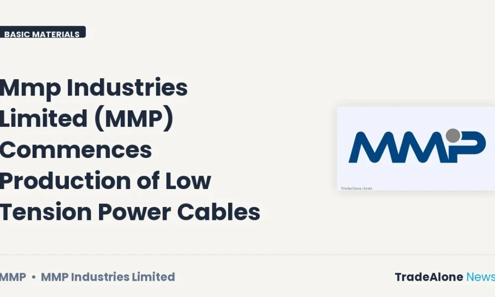 Mmp Industries Limited MMP Low Tension Power Cables Production Commencement