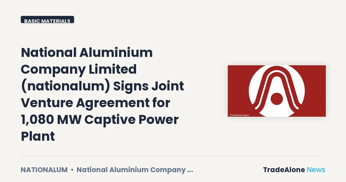 National Aluminium Company Limited Nationalum Joint Venture Agreement 1,080 MW Power Plant
