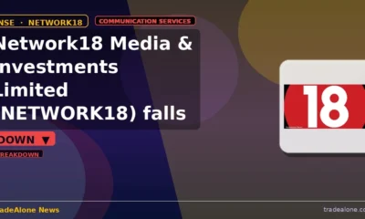 Network18 Media & Investments Limited NETWORK18 breaks below support