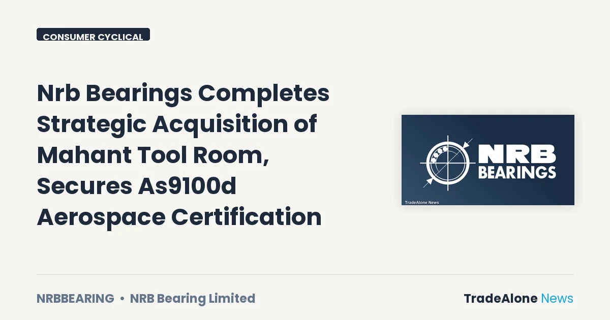 Nrb Bearings Limited Nrbbearing Q2 FY27 Acquisition