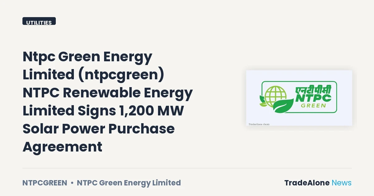 Ntpc Green Energy Limited Ntpcgreen 1200 MW Solar PPA