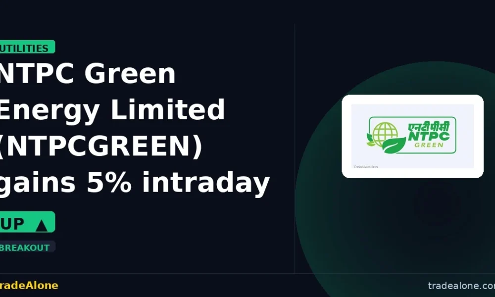 NTPC Green Energy Limited NTPCGREEN gains 5%