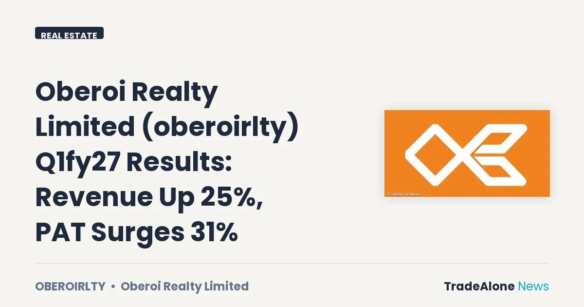 Oberoi Realty Limited Oberoirlty Q1fy27 Results