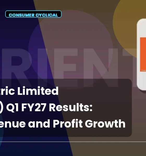 Orient Electric Limited Orientelec Q1 FY27 Results