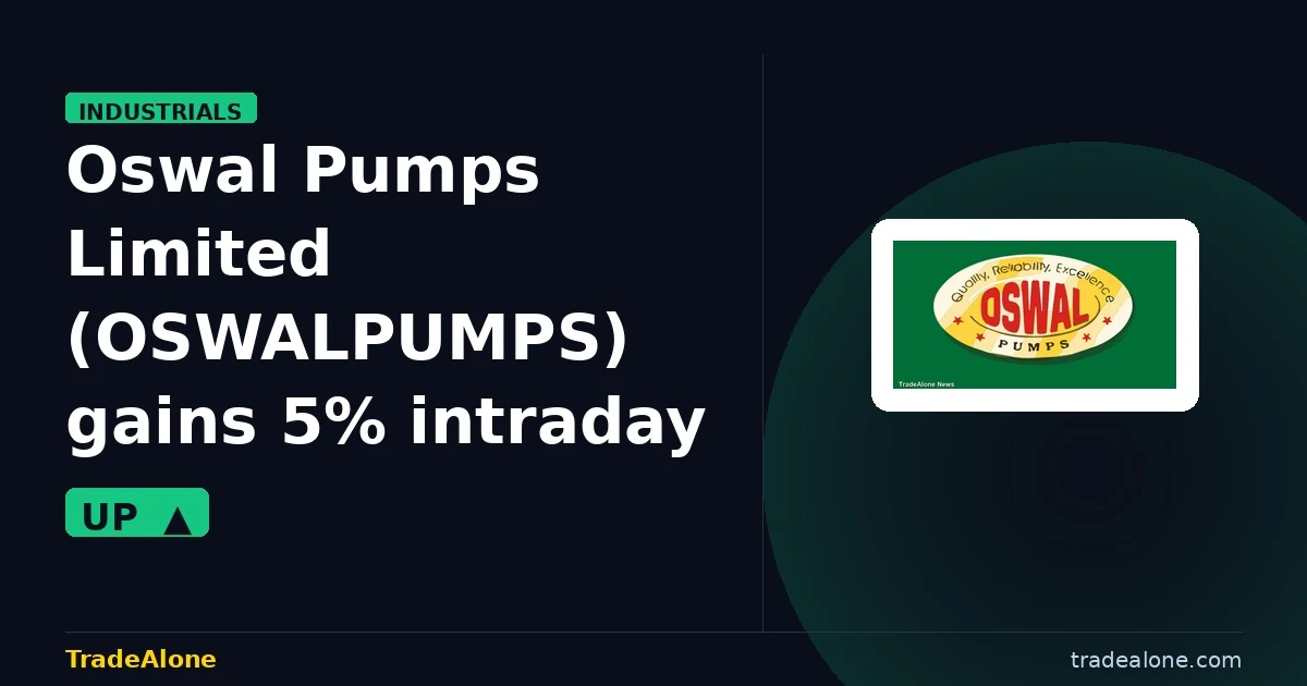 Oswal Pumps Limited OSWALPUMPS gains 5% intraday