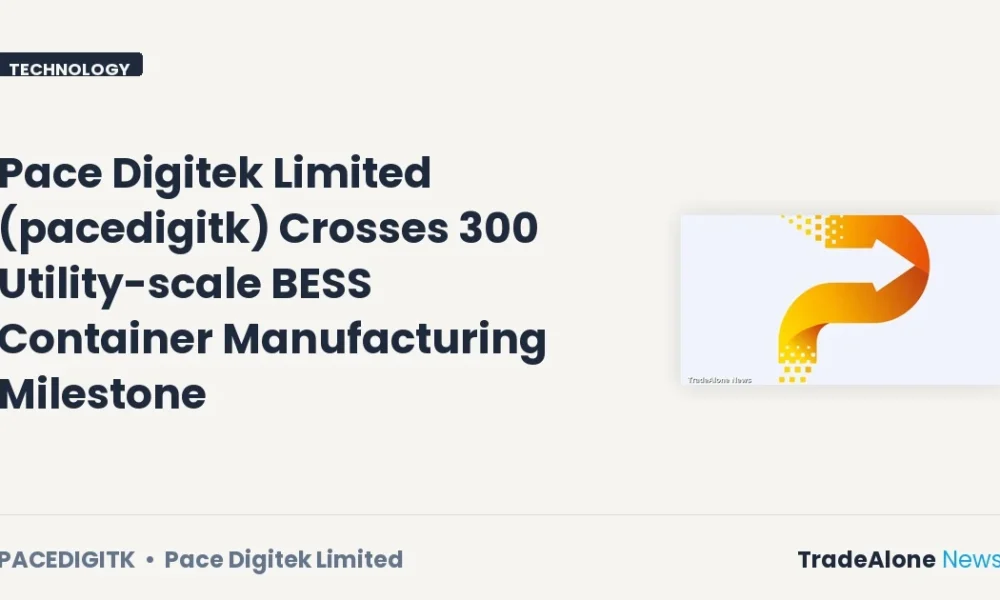 Pace Digitek Limited Pacedigitk BESS Container Manufacturing Milestone