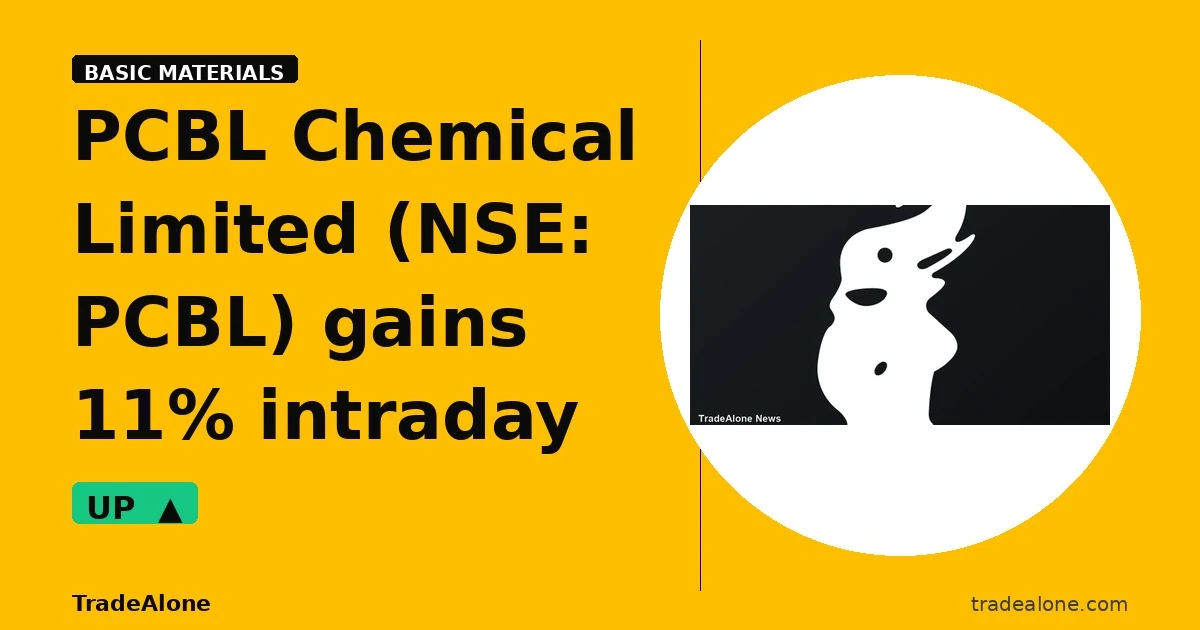 PCBL Chemical Limited NSE: PCBL gains 11% intraday