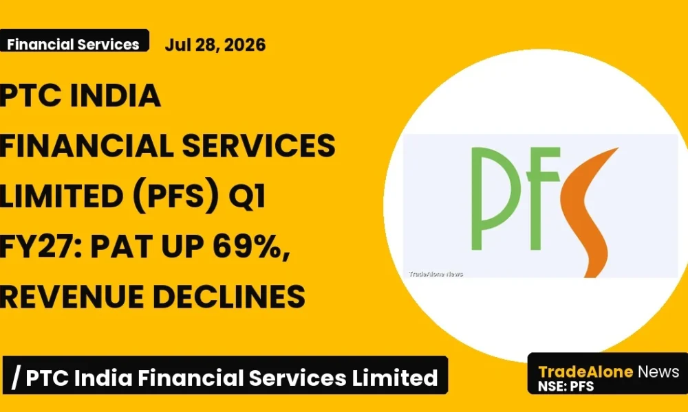 Ptc India Financial Services Limited PFS Q1 FY27 Results