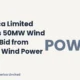 Powerica Limited Powerica 50MW Wind Project Bid July 2026