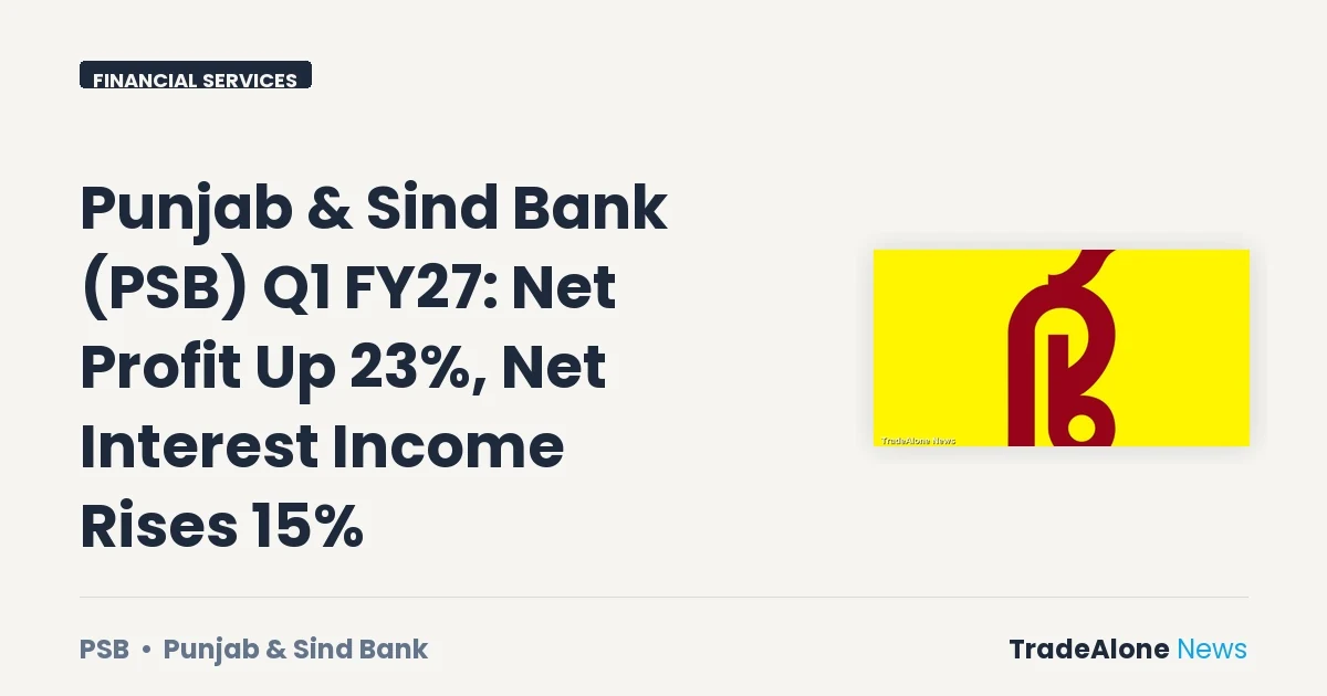 Punjab & Sind Bank PSB Q1 FY27 Results