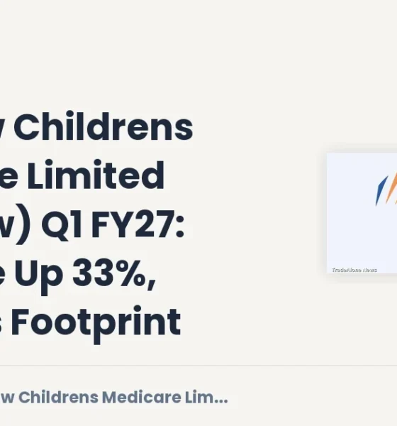 Rainbow Childrens Medicare Limited Rainbow Q1 FY27 Results