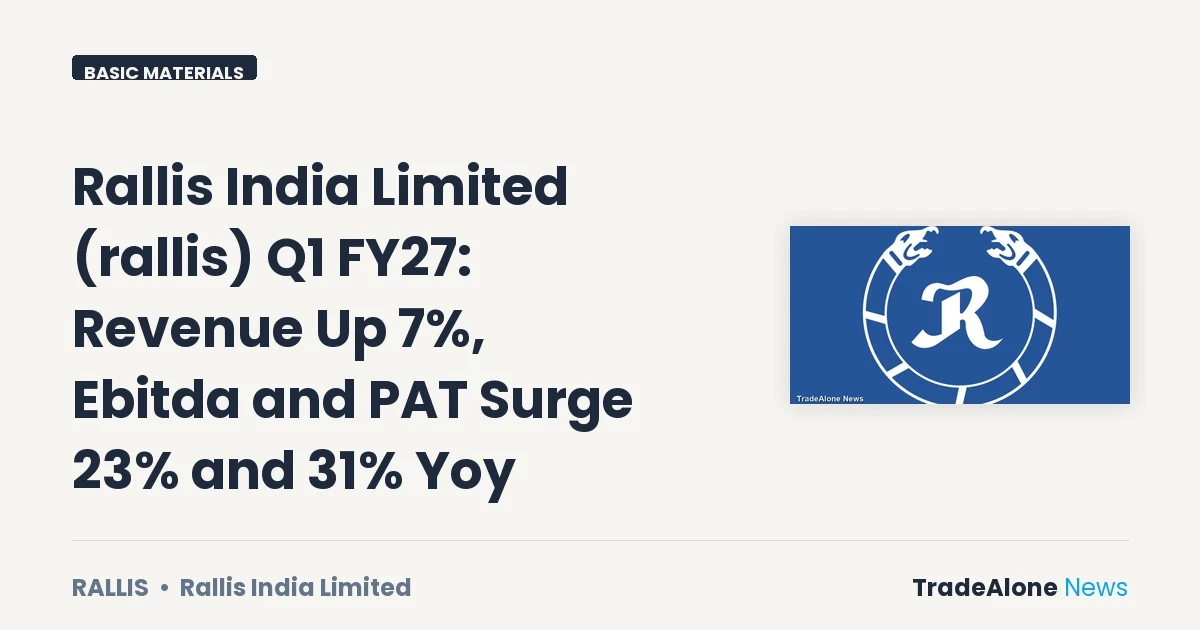 Rallis India Limited Rallis Q1 FY27 Results