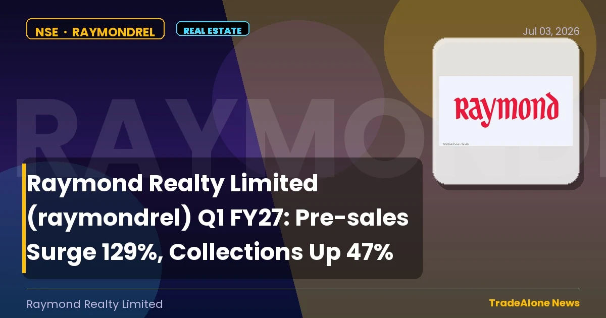 Raymond Realty Limited Raymondrel Q1 FY27 Results