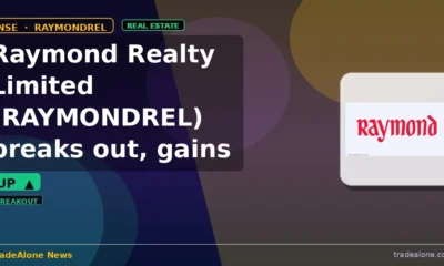Raymond Realty Limited RAYMONDREL breaks out