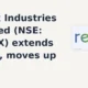 Refex Industries Limited REFEX extends gains