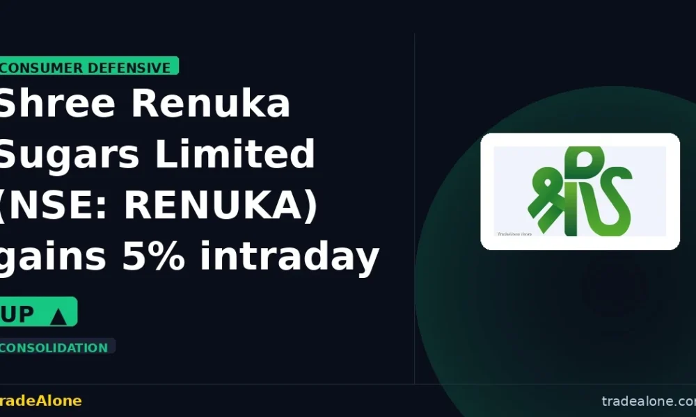 Shree Renuka Sugars Limited NSE: RENUKA gains 5% intraday