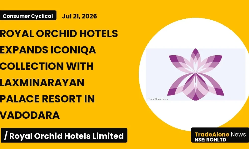 Royal Orchid Hotels Limited Rohltd Vadodara Expansion