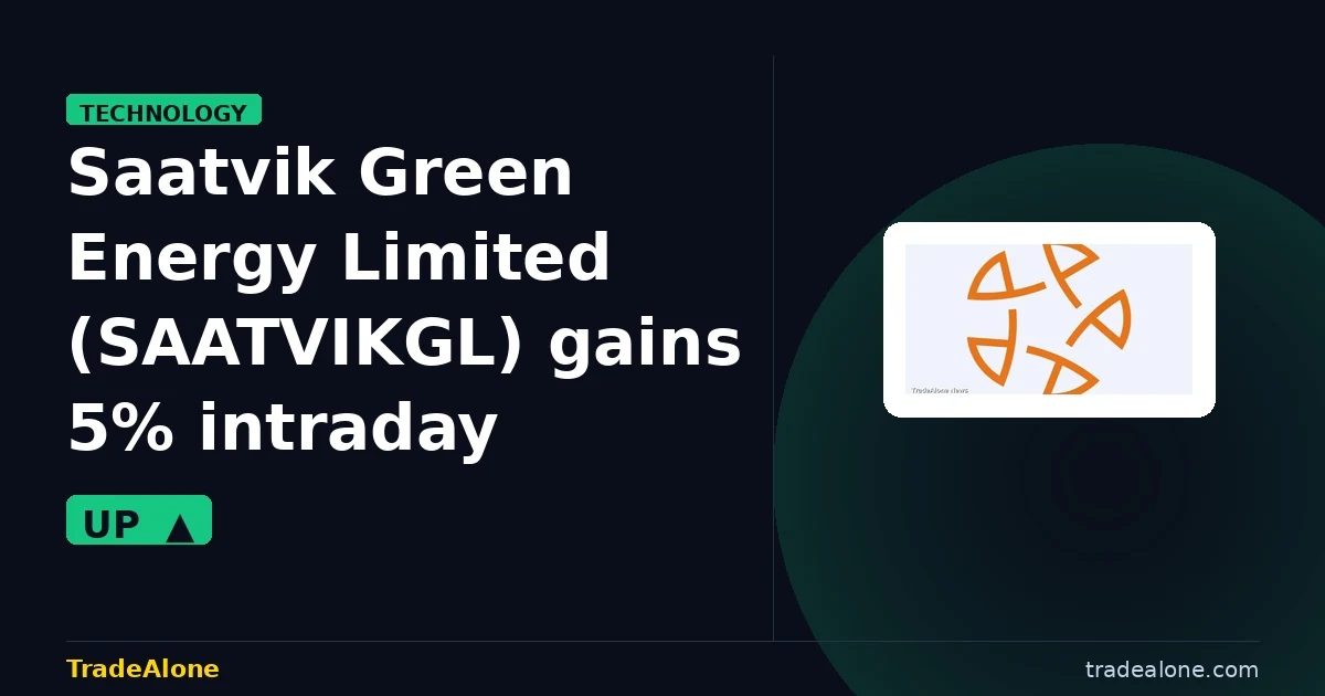 Saatvik Green Energy Limited SAATVIKGL gains 5% intraday
