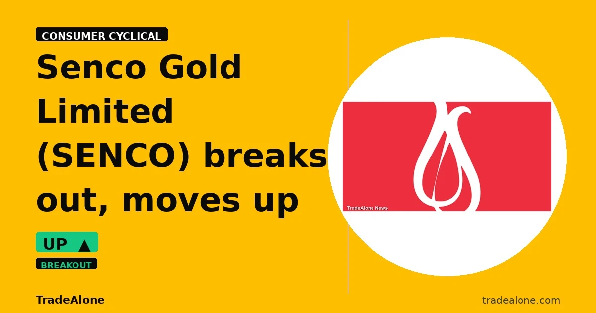 Senco Gold Limited SENCO breaks out