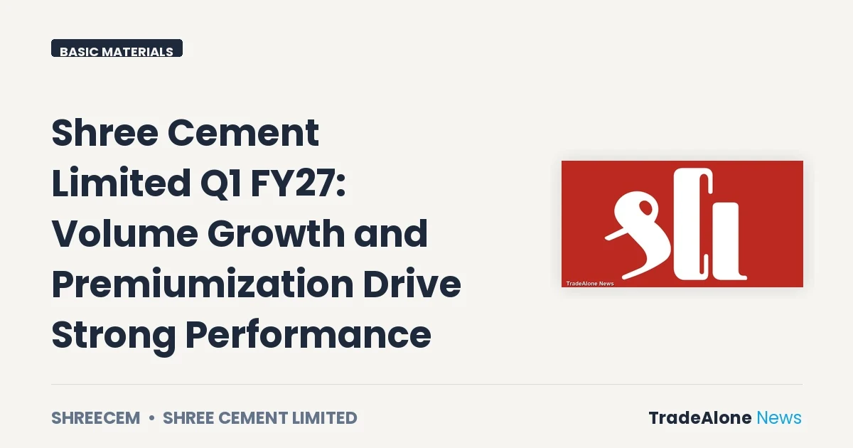 Shree Cement Limited Q1 FY27 Results