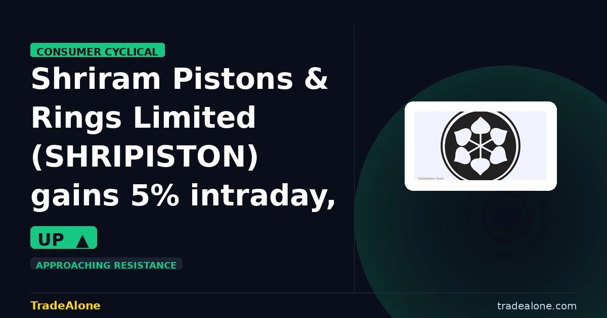 Shriram Pistons & Rings Limited SHRIPISTON gains 5% intraday