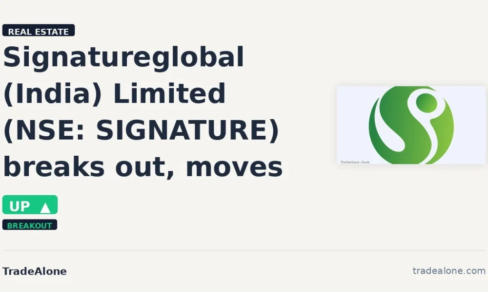 Signatureglobal (India) Limited SIGNATURE breakout