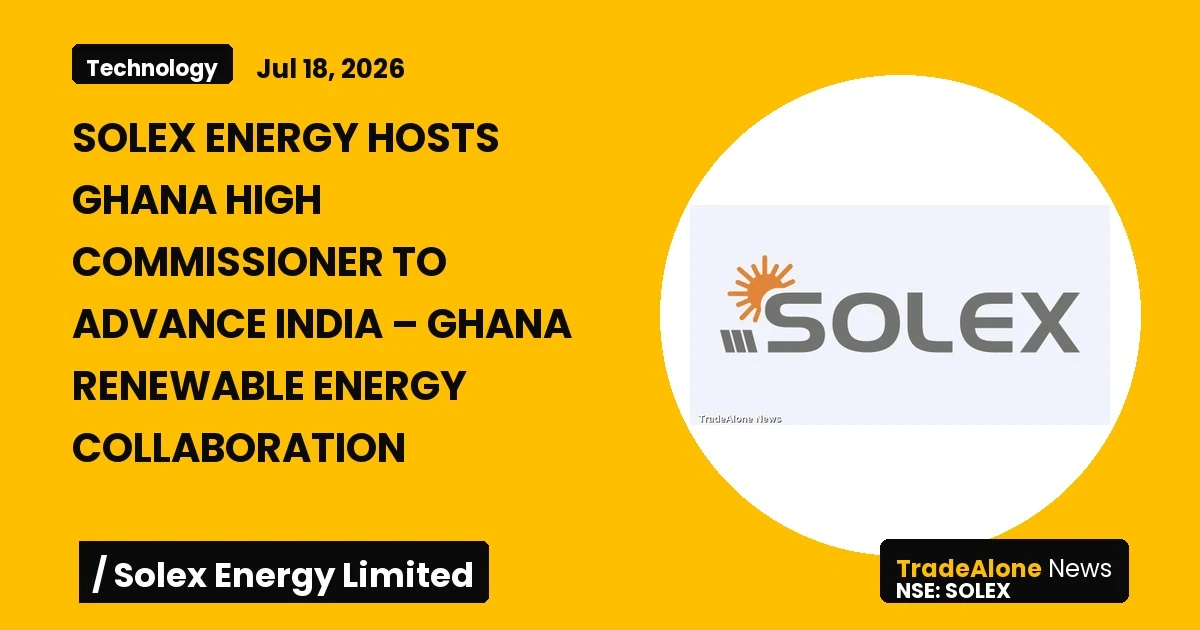 Solex Energy Limited NSE SOLEX July 2026 Collaboration
