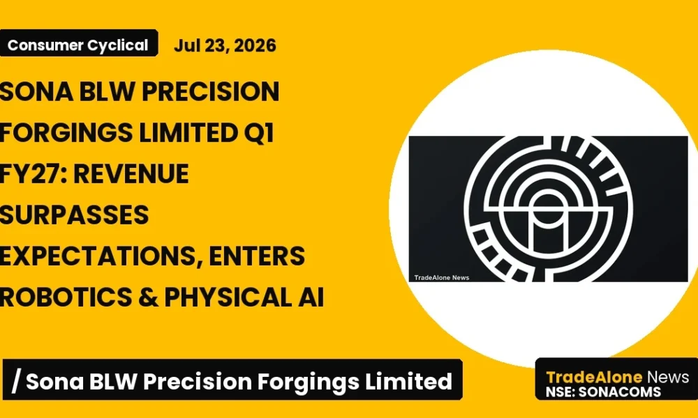 Sona BLW Precision Forgings Limited Sonacoms Q1 FY27 Results
