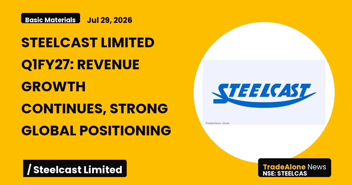 Steelcast Limited Steelcas Q1fy27 Results