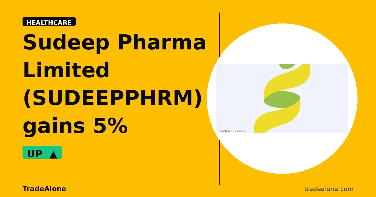 Sudeep Pharma Limited SUDEEPPHRM gains 5% intraday