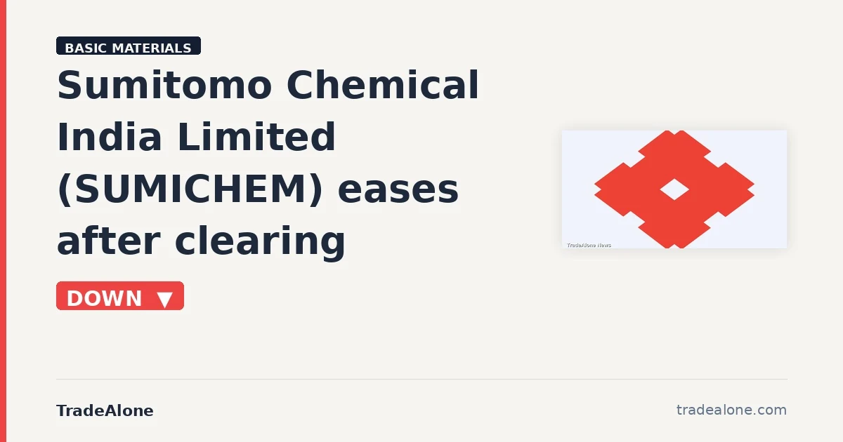 Sumitomo Chemical India Limited SUMICHEM shows pressure after breakout