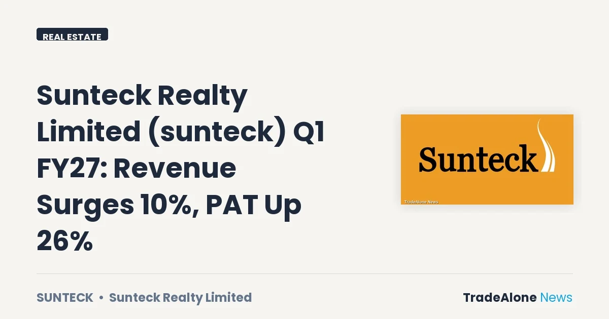 Sunteck Realty Limited Sunteck Q1 FY27 Results